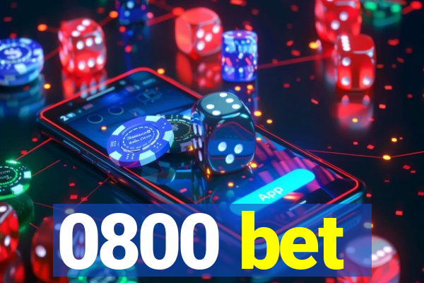 0800 bet